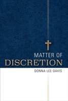 Matter of Discretion 1543901492 Book Cover