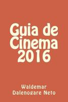 Guia de Cinema 2016 154429574X Book Cover