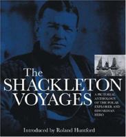 The Shackleton Voyages 0297843168 Book Cover