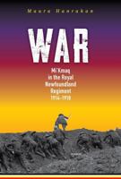 War: Mi'Kmaq in the Royal Newfoundland Regiment 1914-1918 1989417663 Book Cover