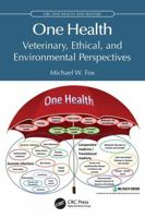 One Health: Veterinary, Ethical, and Environmental Perspectives (CRC One Health One Welfare) 1032942592 Book Cover