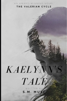 Kaelynn's Tale: A Tale of Nostalgia 150243878X Book Cover