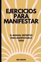 Ejercicios para manifesar (Spanish Edition) B0FK29DFJJ Book Cover
