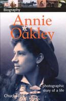 Annie Oakley (DK Biography) 0756629977 Book Cover