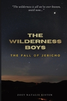 The Wilderness Boys: The Fall of Jericho: A Biblical Adventure for Kids About Joshua, Faith, and Courage B0GTRCN56P Book Cover