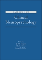 Casebook of Clinical Neuropsychology 0195374258 Book Cover