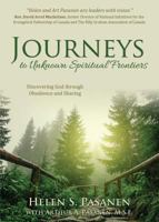 Journeys to Unknown Spiritual Frontiers: Discovering God through Obedience and Sharing 1486616534 Book Cover