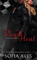 Dead Heat: A Driven world novel 1922448303 Book Cover