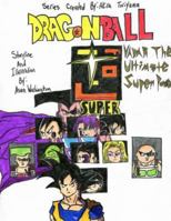 Dragon Ball Super: Vadar the Ultimate Super Power (Volume 2) 1387274112 Book Cover