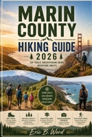 MARIN COUNTY HIKING HIKING GUIDE 2026 B0GY1KLDW1 Book Cover