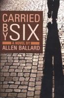 Carried By Six 1935534181 Book Cover