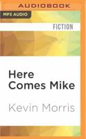 Here Comes Mike 1522657762 Book Cover