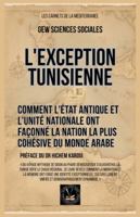 L'exception tunisienne: Comment l'État antique et l'unité nationale ont façonné la nation la plus cohésive du monde arabe (Les Cahiers de la Méditerranée) B0G4ML6X1F Book Cover