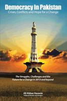 Democracy in Pakistan: Crises, Conflicts and Hope for a Change 1481790684 Book Cover