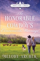 The Honorable Cowboy's Convenient Marriage: Refuge Mountain Ranch Christmas (7 Brides for 7 Cowboys, Small Town Sweet Western Romance) 1998833119 Book Cover