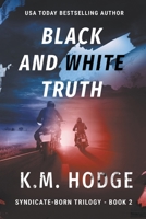 Black and White Truth 1622532473 Book Cover