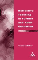 Reflective Teaching in Further And Adult Education 0826455972 Book Cover