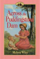 Across the Puddingstone Dam (Little House) 0064407403 Book Cover
