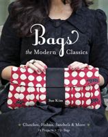 Bags--The Modern Classics: Clutches, Hobos, Satchels & More 1607053888 Book Cover