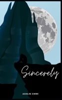 Sincerely.: by Ashlin Jimmi B09FCFP93Y Book Cover