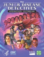 The Junior Disease Detectives: Operation Outbreak 143410530X Book Cover