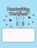 Handwriting Workbook: Handwriting Practice With Easy Peasy Alphabet Combine Both Tracing & Writing B096LS2PMP Book Cover