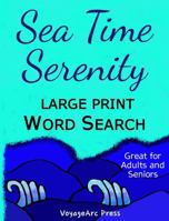 Sea Time Serenity: Word Search B0HH8B3977 Book Cover