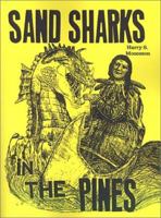 Sand Sharks in the Pines 0759607974 Book Cover