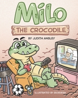 Milo the Crocodile B08LN97DMT Book Cover