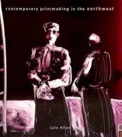 Contemporary Printmaking in the Northwest 9057031310 Book Cover