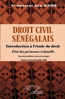 Droit civil sénégalais: Introduction à l’étude du droit - État des personnes et famille (French Edition) 2336483378 Book Cover