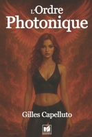 L'Ordre Photonique (French Edition) B0FJ8THWJJ Book Cover