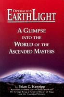 Operation Earth Light - A Glimpse into the World of the Ascended Masters 0937249173 Book Cover