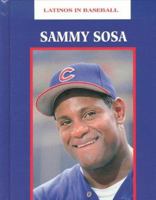 Sammy Sosa (Latinos in Baseball) (Latinos in Baseball) 1883845920 Book Cover