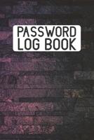 Password Log Book: Organizer For Internet Passwords, Login Password Book, Password Gift Idea Book. Best gift idea for your mom and dad. 6X9 inches, 100 pages. 1080861289 Book Cover