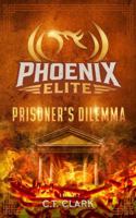 The Phoenix Elite: Prisoner's Dilemma (The Phoenix Elite: Genesis Saga) 1962600092 Book Cover