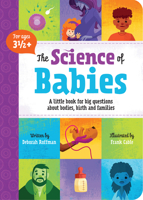 The Science of Babies: A Little Book for Big Questions about Bodies, Birth and Families 0995340013 Book Cover