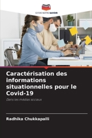 Caractérisation des informations situationnelles pour le Covid-19: Dans les médias sociaux 620631121X Book Cover