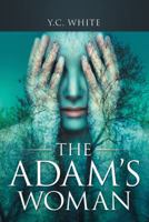The Adam's Woman 1512787434 Book Cover