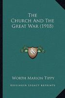 The Church And The Great War 1104385473 Book Cover
