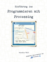 Einf�hrung ins Programmieren mit Processing 1326192914 Book Cover