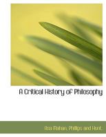 A Critical History of Philosophy 1010162578 Book Cover