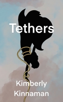 Tethers: Are the things you're holding onto, holding onto you? B0DWXVGGWZ Book Cover
