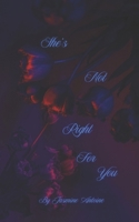 She's Not Right For You B0FCMJVF95 Book Cover