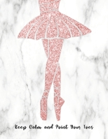 Keep Calm and Point Your Toes: Ballet Dancer Silhouette Design in Faux Rose Gold Glitter, Composition Notebook 1088726917 Book Cover