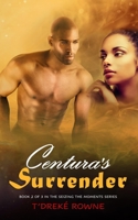 Centura's Surrender B09X49TGQ3 Book Cover
