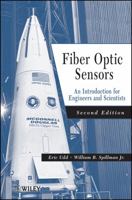 Fiber Optic Sensors: An Introduction for Engineers and Scientists 0470126841 Book Cover