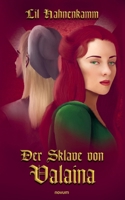 Der Sklave von Valaina (German Edition) 3711602517 Book Cover