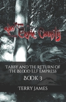 Tabby and The Return of The Blood Elf Empress 1985660555 Book Cover
