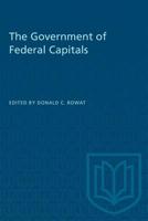 The government of federal capitals, 1487582285 Book Cover